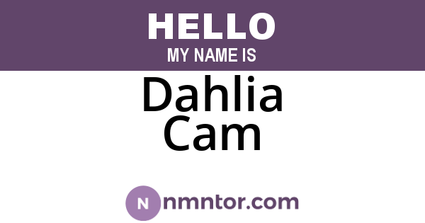 Dahlia Cam