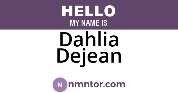 Dahlia Dejean
