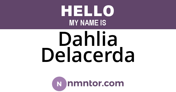 Dahlia Delacerda