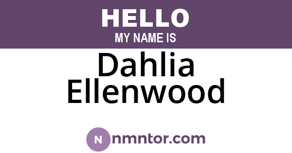Dahlia Ellenwood