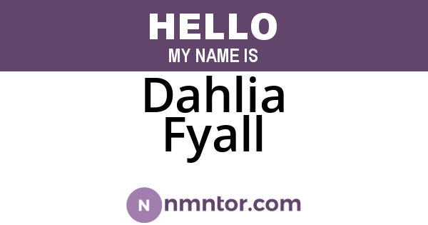 Dahlia Fyall