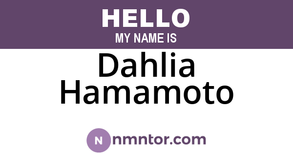 Dahlia Hamamoto