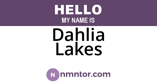Dahlia Lakes