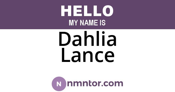 Dahlia Lance