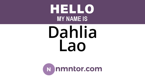 Dahlia Lao