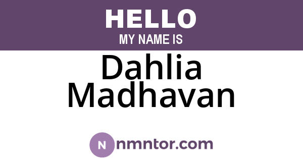 Dahlia Madhavan