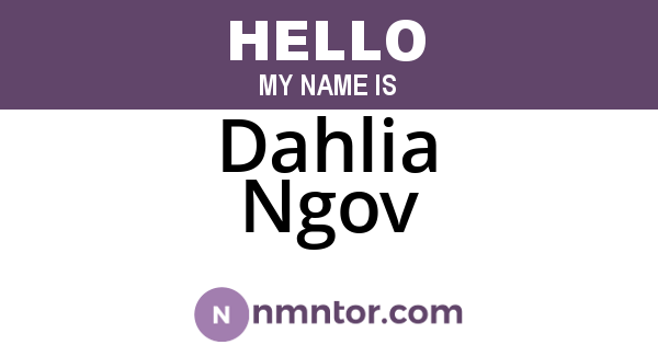 Dahlia Ngov