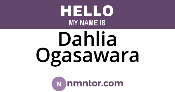 Dahlia Ogasawara