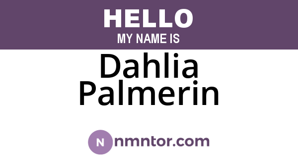 Dahlia Palmerin