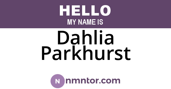 Dahlia Parkhurst