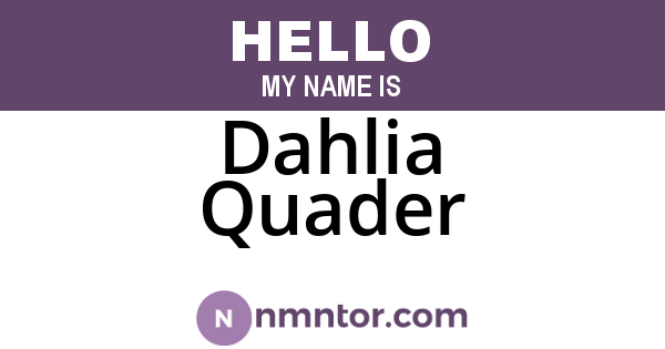 Dahlia Quader
