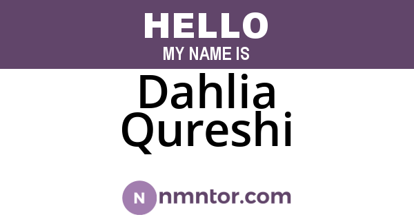 Dahlia Qureshi