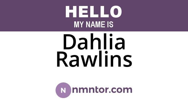 Dahlia Rawlins