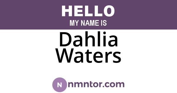 Dahlia Waters