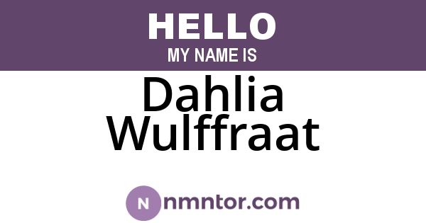 Dahlia Wulffraat
