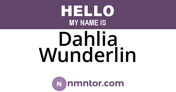 Dahlia Wunderlin