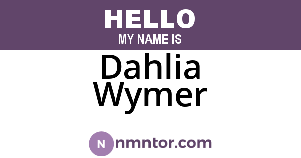 Dahlia Wymer
