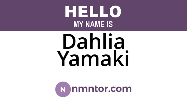 Dahlia Yamaki