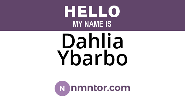 Dahlia Ybarbo