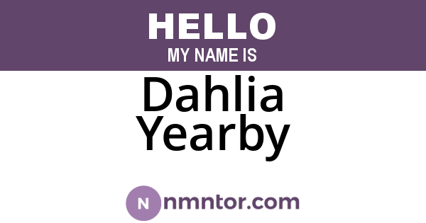Dahlia Yearby