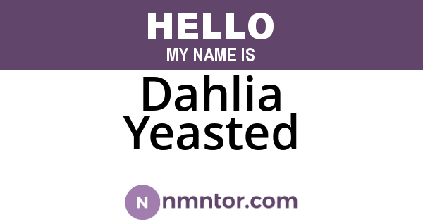 Dahlia Yeasted