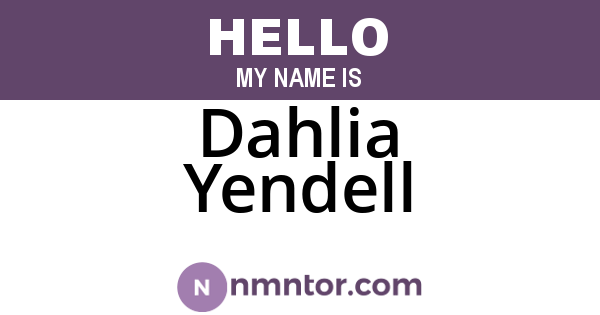Dahlia Yendell