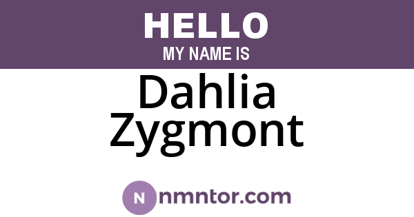 Dahlia Zygmont