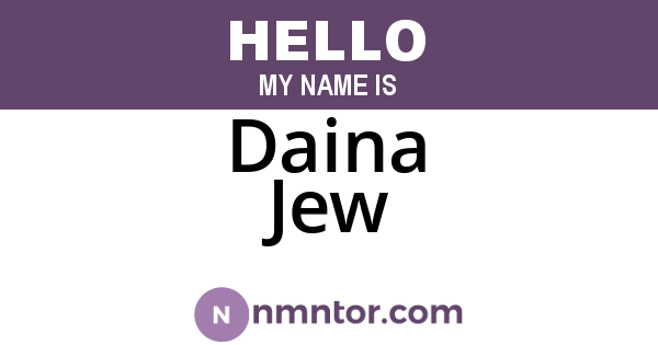 Daina Jew
