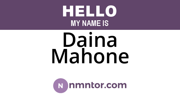 Daina Mahone