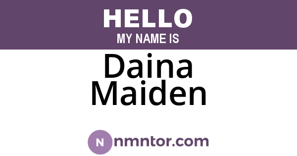 Daina Maiden