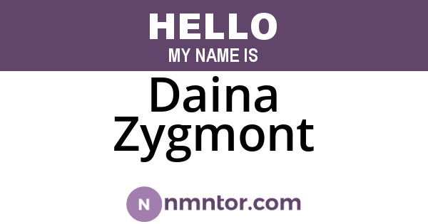 Daina Zygmont