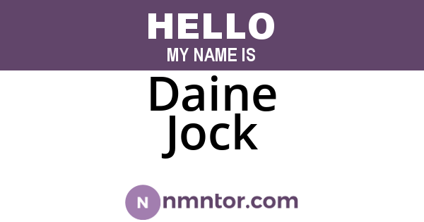 Daine Jock