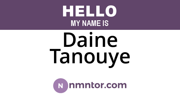 Daine Tanouye