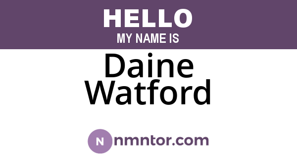 Daine Watford