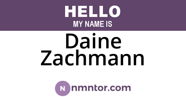 Daine Zachmann