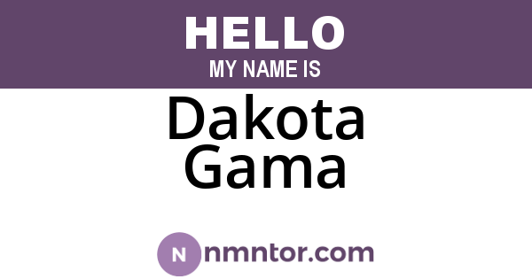 Dakota Gama