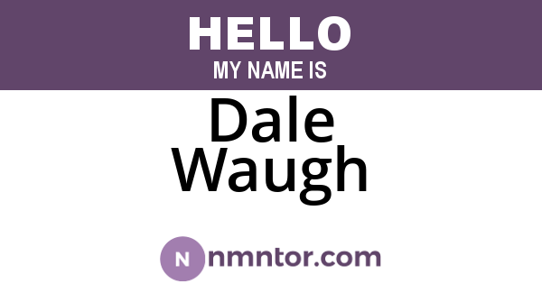 Dale Waugh