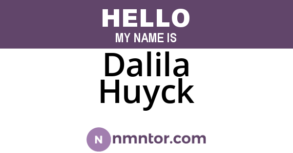 Dalila Huyck