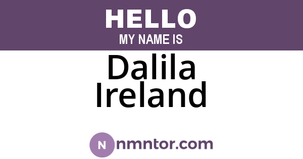 Dalila Ireland