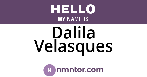 Dalila Velasques