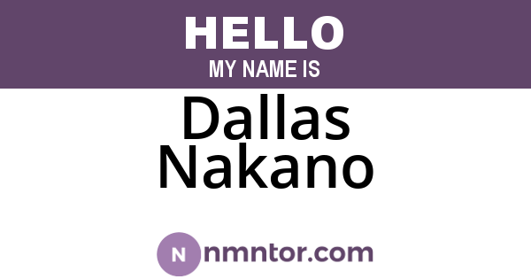 Dallas Nakano