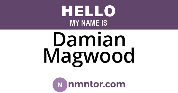 Damian Magwood