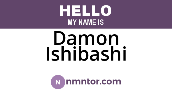 Damon Ishibashi