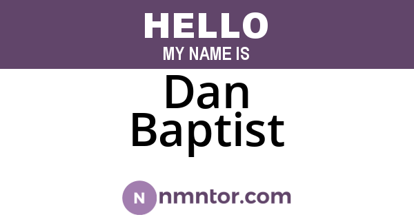 Dan Baptist