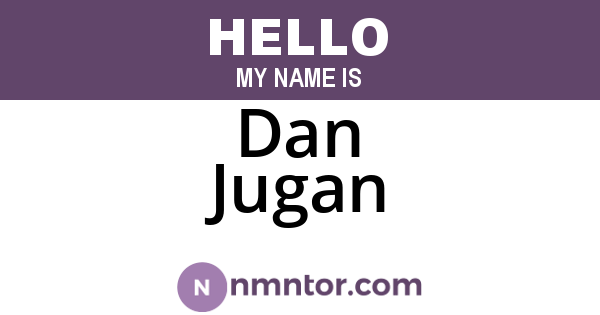 Dan Jugan