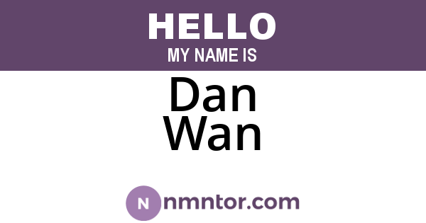 Dan Wan