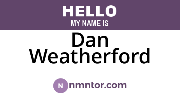 Dan Weatherford