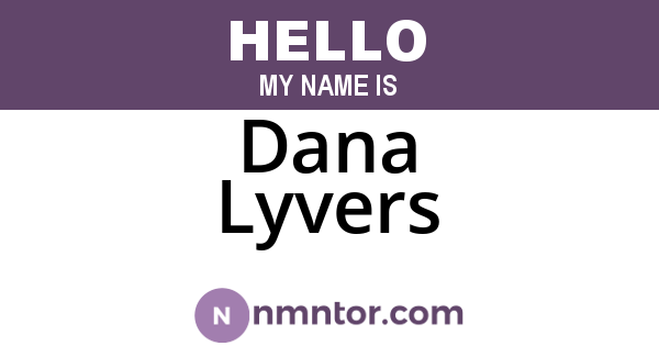 Dana Lyvers