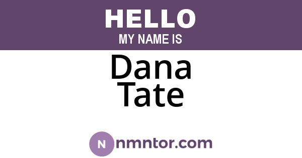 Dana Tate