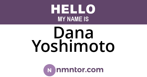 Dana Yoshimoto